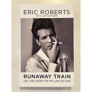 AUTOGRAPHED SIGNED Runaway Train by Eric Roberts (2024, Hardcover)